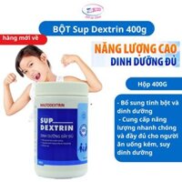 Bột Maltodextrin SUPDEXTRIN 400g Bổ Sung Năng Lượng Cao Cho Người Cần Năng Lượng, Suy Dinh Dưỡn