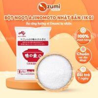 Bột Ngọt Ajinomoto Nội Địa Nhật, Mì Chính Hạt Nhỏ Dễ Tan Gia Vị Nêm Nhà Bếp Thơm Ngon 1Kg Giá Tốt Date Mới (Ozumi)