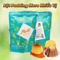 BỘT PUDDING HIỆU MORE/BỘT BANH PLAN ĐÀI LOAN GÓI 1KG /TRỨNG/ SOCOLA/ DÂU TÂY/ KHOAi môn