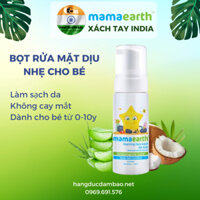 Bọt rửa mặt cho trẻ em từ 0-10 tuổi MamaEarth Foaming Face Wash For Kids 150ml