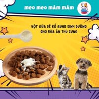 BỘT SỮA DÊ BỔ SUNG DINH DƯỠNG CHO BỮA ĂN THÚ CƯNG THÊM PHẦN NGON MIỆNG