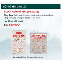 Bột Tổ Yến Gạo Lứt - Bổ dưỡng mỗi ngày (Tổ Yến 30 mg/20g/gói, tổng 200g)