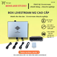 BOX LIVE M2 CHUẨN 24 BIT/96khz CHÍNH HÃNG , LIVESTREAM THU ÂM STEREO CHẤT LƯỢNG CAO
