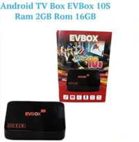 Box Tivi EVBox 10S -4K (Ram 2G/16G) Kết nối Bluetooth - điều khiển có giọng nói