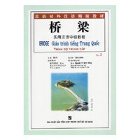 Bridge - Giáo Trình Tiếng Trung Quốc - Trình Độ Trung Cấp - - Tập 2 Kèm 6 Audio CDS