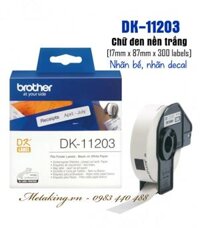 Brother DK-11203, 17mm X 87mm X 300 Nhãn, Nhãn Bế, Giấy Decal