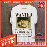 BST ÁO THUN LỆNH TRUY NÃ ONE PIECE CỰC ĐẸP | ÁO PHÔNG HẢI TẶC WANTED ZORO CAO CẤP OP68 Unisex 100% Cotton