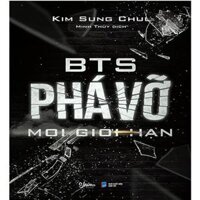 BTS Phá Vỡ Mọi Giới Hạn