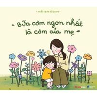 Bữa Cơm Ngon Nhất Là Cơm Của Mẹ (Sách tô màu)