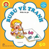 Bubu Bé Học Lễ Giáo-Tập 50Bubu Vẽ Tranh Tái bản 2022 - Bản Quyền
