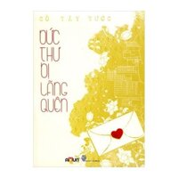 Bức Thư Bị Lãng Quên - Cố Tây Tước