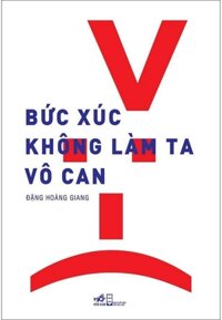 Bức Xúc Không Làm Ta Vô Can