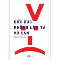 Bức Xúc Không Làm Ta Vô Can Tái Bản