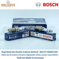 Bugi Chân Dài Double Iridium BOSCH Fr8Mii33X Cho Xe Innova 2.0, Land Cruiser, Highlander, RAV4, LX570, GX460 , LS460 ..