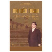 Bùi Kiến Thành  Người Mở Khóa Lãng Du