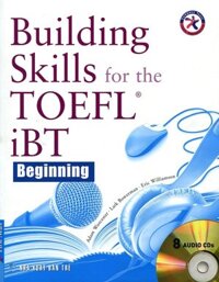 Building Skills For The TOEFL IBT Beginning (Kèm 8 CD)