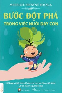 Bước Đột Phá Trong Việc Nuôi Dạy Con