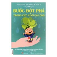 Bước Đột Phá Trong Việc Nuôi Dạy Con