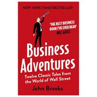 Business Adventures: Bill Gates Calls 'The Best Business Book I've Ever Read'
