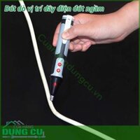 Bút dò vị trí dây điện đứt ngầm