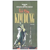 Bút Kiếm Kim Dung Chuyên Luận - Bìa Cứng 2021