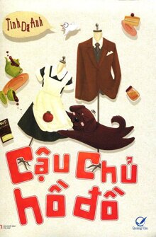 Cậu chủ hồ đồ - Tinh Dã Anh