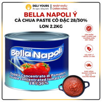 Cà Chua Đóng Hộp Paste Cô Đặc (28/30%) Lon 2,2kg - Cà Chua Bella Napoli Chính Hãng [NHẬP KHẨU Ý] | Deli Yours