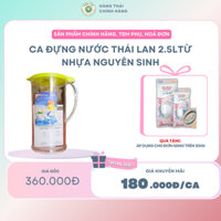 Ca đựng nước Thái Lan 2.5 lít từ nhựa nguyên sinh