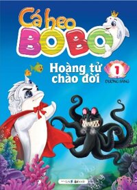 CÁ HEO BO BO - HOÀNG TỬ CHÀO ĐỜI ( TẬP 1)