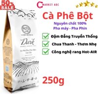 Cà phê nguyên chất 100%, Pha phin, Cafe Dark 90S Coffee Đậm Đắng Truyền Thống Chua Thanh Thơm Nhẹ 250g - Chợ ABC