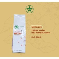 CÀ PHÊ NGUYÊN CHẤT - Medium Arabica - Rang Vừa - Gói 500gr M3 VIVA STAR COFFEE