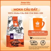 Cà phê nguyên chất MOKA Cầu Đất rang mộc thượng hạng, cà phê hạt cao cấp pha máy, pha coldbrew ngon từ Message Coffee