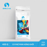Cà phê Phin Hứng Khởi - SHIN Cà Phê - Cà phê pha phin - Gói 400g