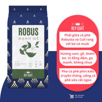 Cà phê rang bơ Robus Mạnh Mẽ (Phối Robusta & Culi) - Pha Phin - Coffee blend nguyên chất - Rey Cafe