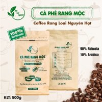 CÀ PHÊ RANG MỘC. cafe rang xay nguyên chất 100%. ca phe rang mộc, hạt robusta . Arabica