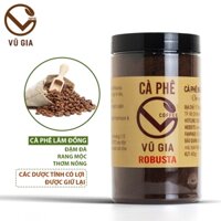 Cà Phê Robusta Lâm Đồng Rang Mộc Nguyên Chất Vũ Gia (400g/ hũ)