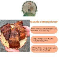 Cá sấy cá măng sông đà hoàn toàn từ cá tươi đặc sản sông đà khu vực tây bắc túi 200g 500g 1000g