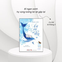 Cá Voi Cô Đơn (lẻ tập) - Sách Ngôn Tình bìa mềm - Amun (Đinh Tị)
