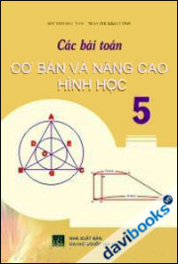 Các bài toán cơ bản và nâng cao Hình Học 5