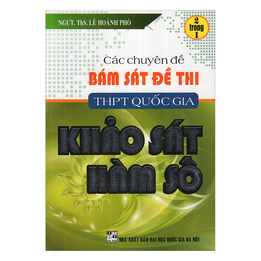 Các Chuyên Đề Bám Sát Đề Thi THPT Quốc Gia Khảo Sát Hàm Số