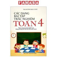 Các Dạng Bài Tập Trắc Nghiệm Toán 4 Theo Chương Trình Giáo Dục Phổ Thông Mới