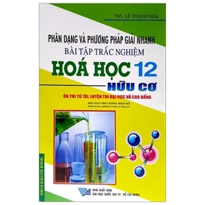 Các dạng toán và phương pháp giải hóa học 12 phần hữu cơ