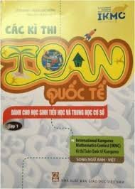 Các kì thi Toán quốc tế – tập 1 (Tiểu học và THCS)