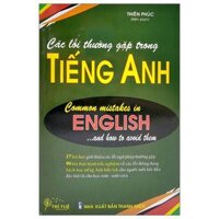 Các Lỗi Thường Gặp Trong Tiếng Anh - Common Mistakes In English