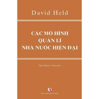 Các Mô Hình Quản Lý Nhà Nước Hiện Đại