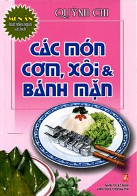 Các Món Cơm, Xôi Và Bánh Mặn