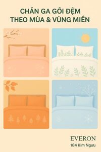 Cách chọn chăn ga gối đệm Everon phù hợp theo mùa và vùng miền