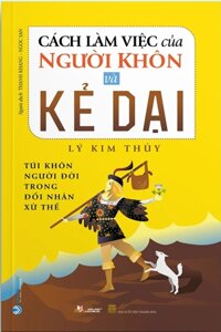 Cách Làm Việc Của Người Khôn Và Kẻ Dại