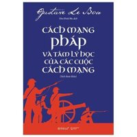 Cách Mạng Pháp Và Tâm Lý Học Của Các Cuộc Cách Mạng Sách Tham Khảo