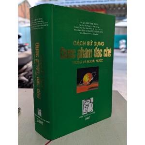 Cách Sử Dụng Dược Phẩm Đặc Chế Trong Và Ngoài Nước